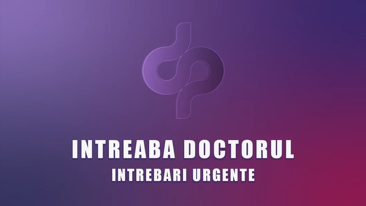 Întreabă Doctorul — Răspuns Rapid Online